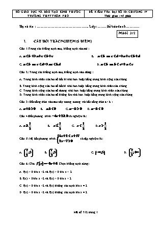 Đề kiểm tra Đại số Lớp 10 - Chương IV - Mã đề 312 - Trường THPT Trần Phú