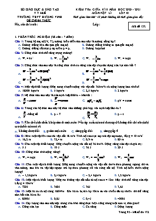 Đề kiểm tra giữa kỳ II môn Vật lý Lớp 10 - Mã đề 132 - Năm học 2020-2021 - Trường THPT Hương Vinh