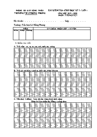 Bài kiểm tra cuối học kỳ I môn Tiếng Việt Lớp 1 - Năm học 2019-2020 - Trường TH Lê Hồng Phong (Có đáp án)