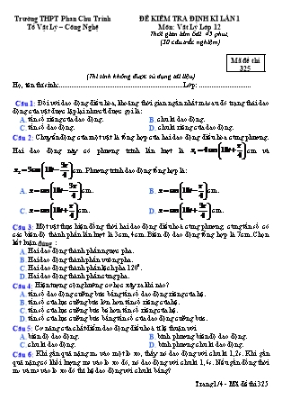 Đề kiểm tra định kỳ lần 1 môn Vật lý Lớp 12 - Mã đề 325 - Trường THPT Phan Chu Trinh