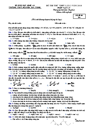 Đề thi thử THPT lần 3 năm 2018 môn Vật lý Lớp 12 - Mã đề 204 - Trường THPT Nguyễn Duy Trinh