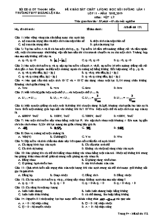 Đề khảo sát chất lượng học bồi dưỡng lần 1 môn Vật lý Lớp 11 - Mã đề 132 - Năm học 2018-2019 - Trường THPT Hoàng Lệ Kha (Có đáp án)