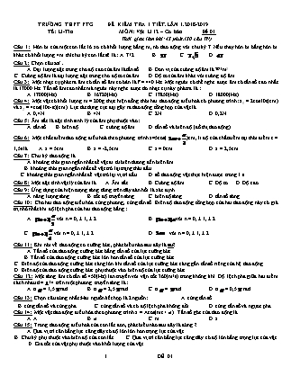 Đề kiểm tra 1 tiết lần 1 môn Vật lý Lớp 12 - Đề 1 - Năm học 2018-2019 (Có đáp án)