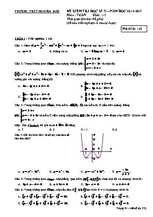Đề kiểm tra học kỳ II môn Toán Khối 12 - Mã đề 132 - Năm học 2016-2017 - Trường THPT Nguyễn Huệ