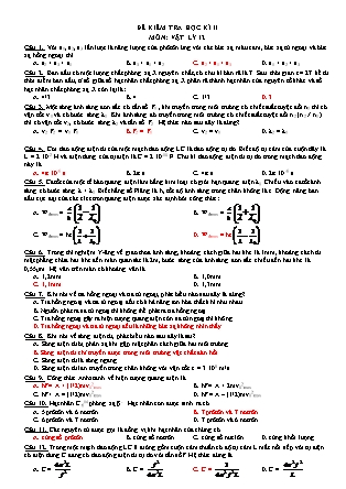 Đề kiểm tra học kỳ II môn Vật lý Lớp 12 (Có đáp án)