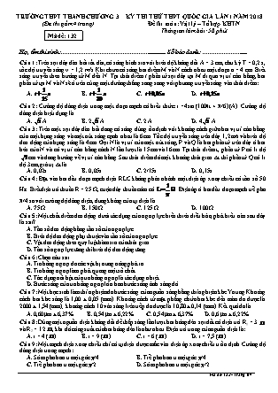 Đề thi môn Vật lý Lớp 12 - Kỳ thi thử THPT Quốc gia lần 1 năm 2018 - Mã đề 132 - Trường THPT Thanh Chương 3