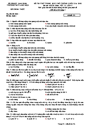 Đề thi thử THPT Quốc gia lần 5 năm 2018 môn Vật lý - Mã đề 132 - Trường THPT A Hải Hậu (Có đáp án)