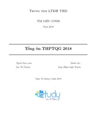Tài liệu tổng ôn THPT Quốc gia năm 2018 môn Toán - Lục Trí Tuyên