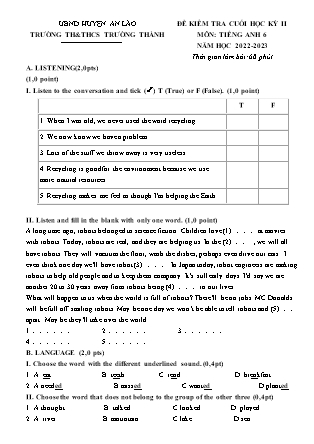 File nghe + Đề kiểm tra cuối học kì II Tiếng Anh 6 - Năm học 2022-2023 - Trường THCS Trường Thành (Có đáp án + Ma trận)