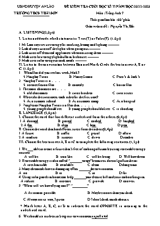 File nghe + Đề kiểm tra cuối học kì II Tiếng Anh 7 - Năm học 2022-2023 - Trường THCS Thái Sơn (Có đáp án + Ma trận)
